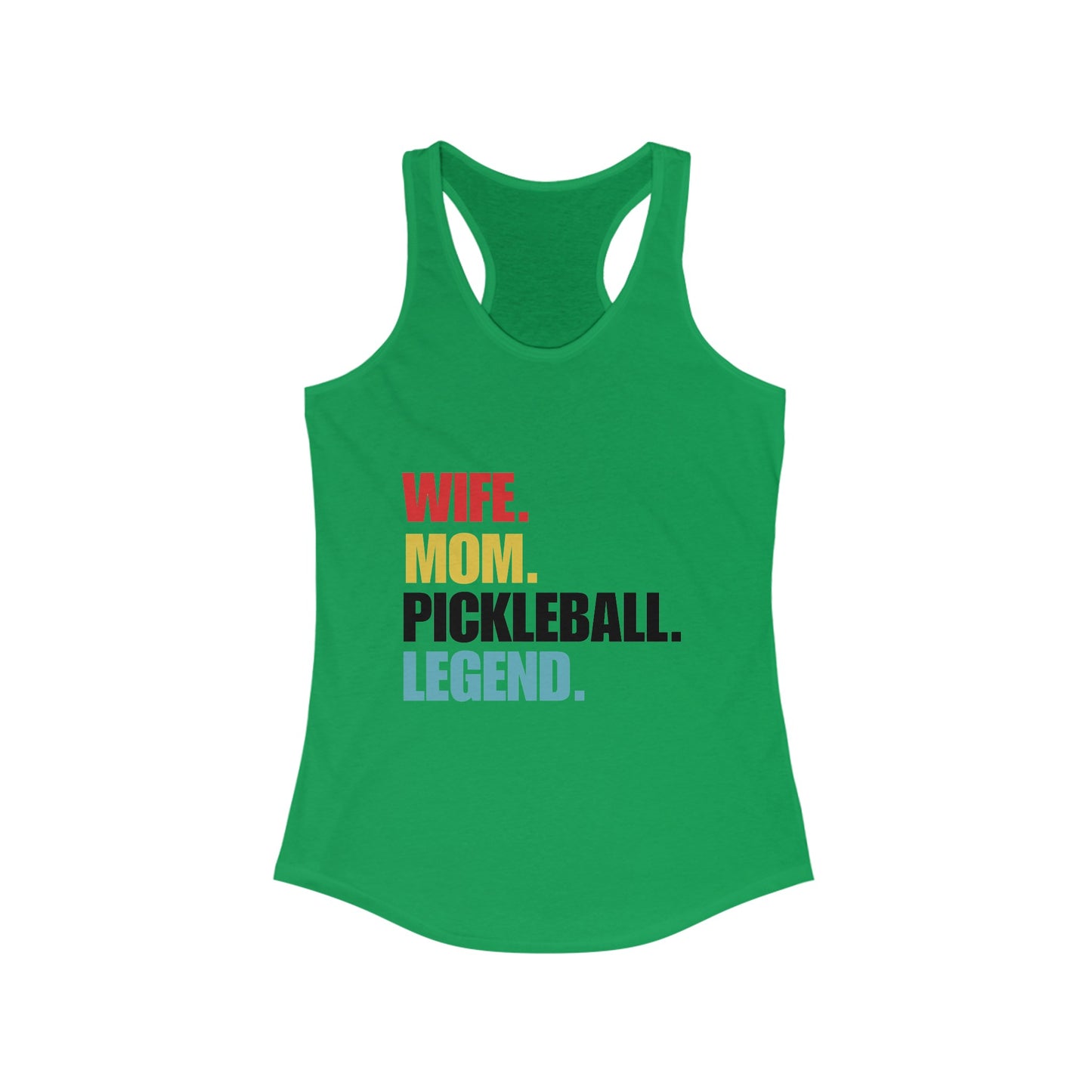 "Wife. Mom. Pickleball Legend" Women's Ideal Racerback Pickleball Tank | Lightweight for Active Pickleball Lifestyle | 6 Sizes, 17 Colors