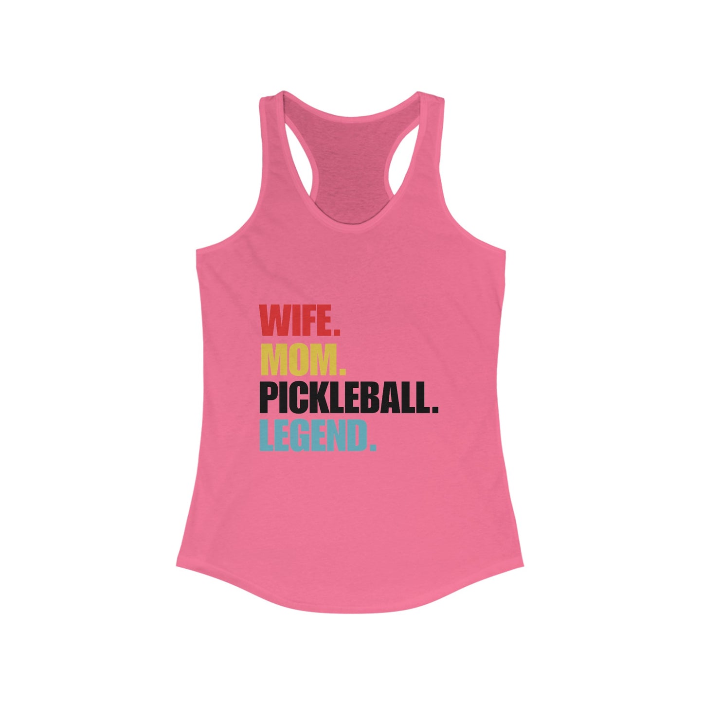"Wife. Mom. Pickleball Legend" Women's Ideal Racerback Pickleball Tank | Lightweight for Active Pickleball Lifestyle | 6 Sizes, 17 Colors