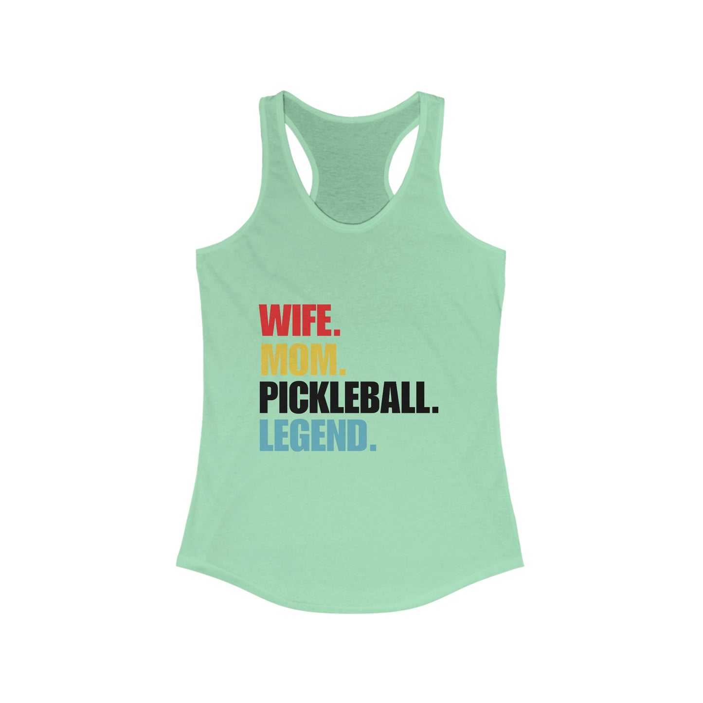 "Wife. Mom. Pickleball Legend" Women's Ideal Racerback Pickleball Tank | Lightweight for Active Pickleball Lifestyle | 6 Sizes, 17 Colors
