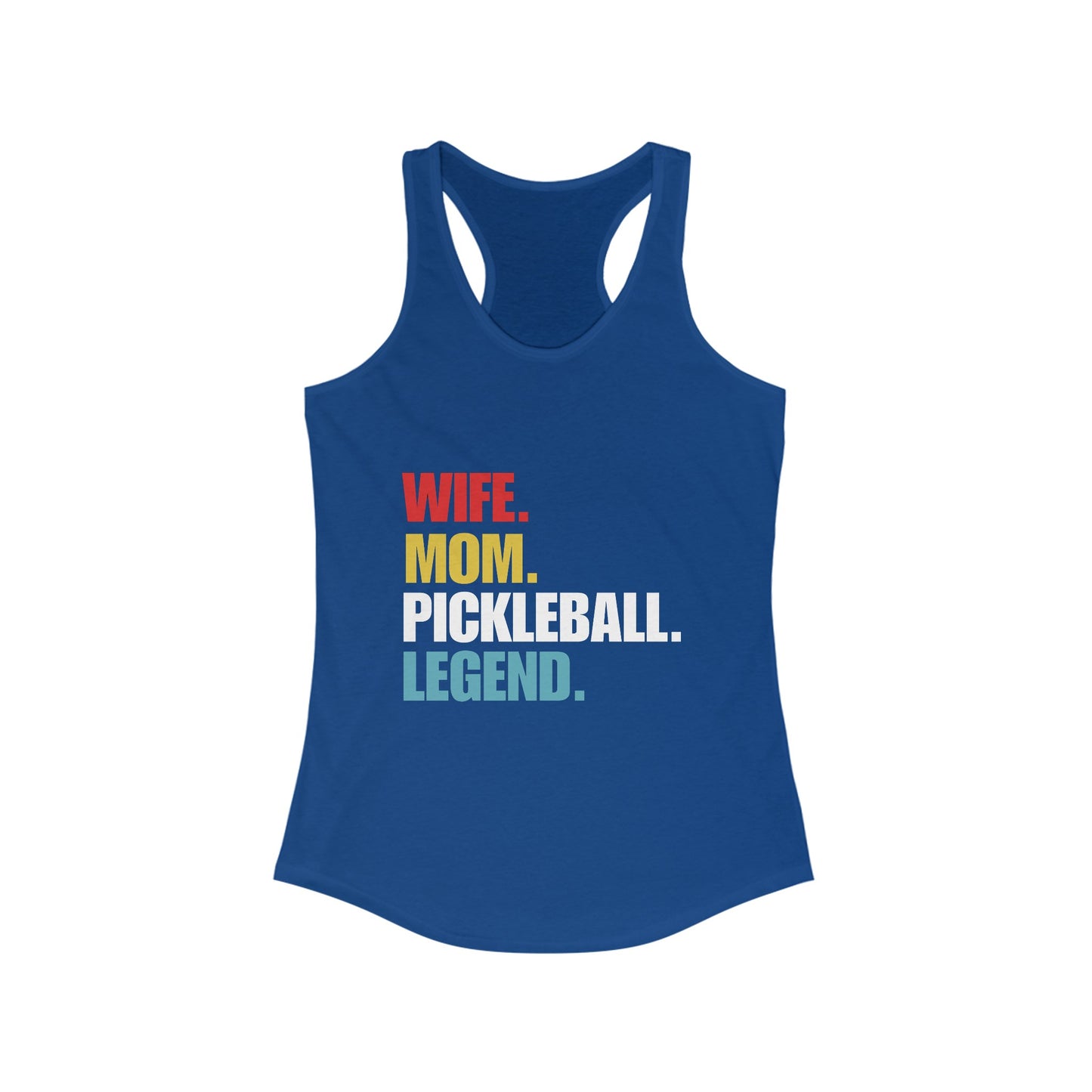 "Wife. Mom. Pickleball Legend" Women's Ideal Racerback Pickleball Tank | Lightweight for Active Pickleball Lifestyle | 6 Sizes, 17 Colors