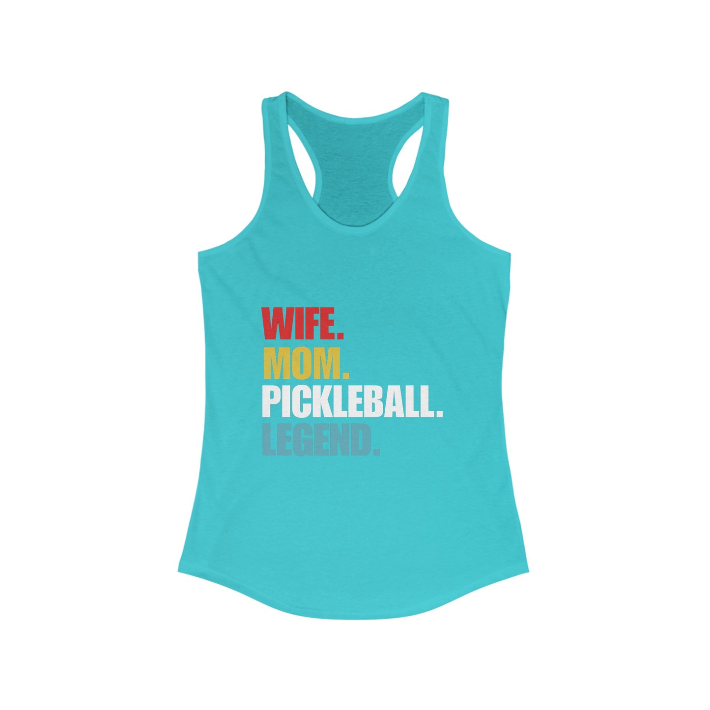 "Wife. Mom. Pickleball Legend" Women's Ideal Racerback Pickleball Tank | Lightweight for Active Pickleball Lifestyle | 6 Sizes, 17 Colors