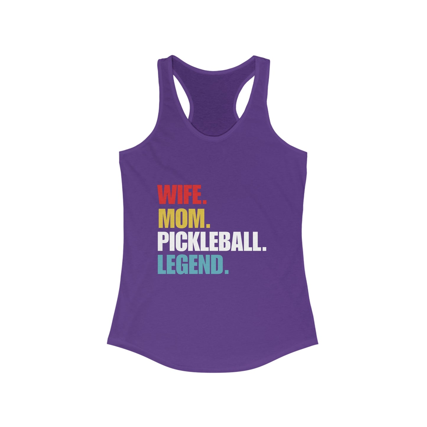 "Wife. Mom. Pickleball Legend" Women's Ideal Racerback Pickleball Tank | Lightweight for Active Pickleball Lifestyle | 6 Sizes, 17 Colors