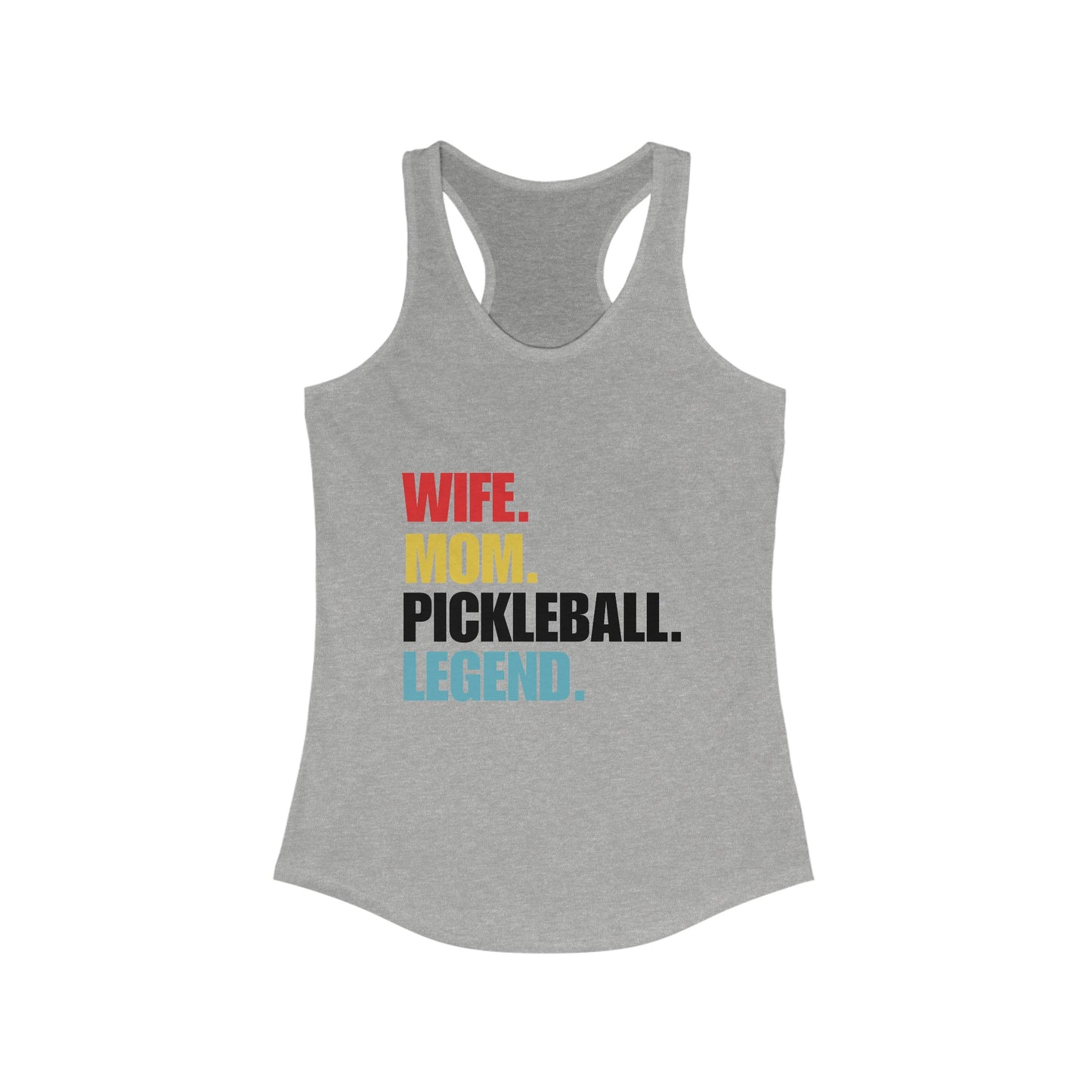 "Wife. Mom. Pickleball Legend" Women's Ideal Racerback Pickleball Tank | Lightweight for Active Pickleball Lifestyle | 6 Sizes, 17 Colors
