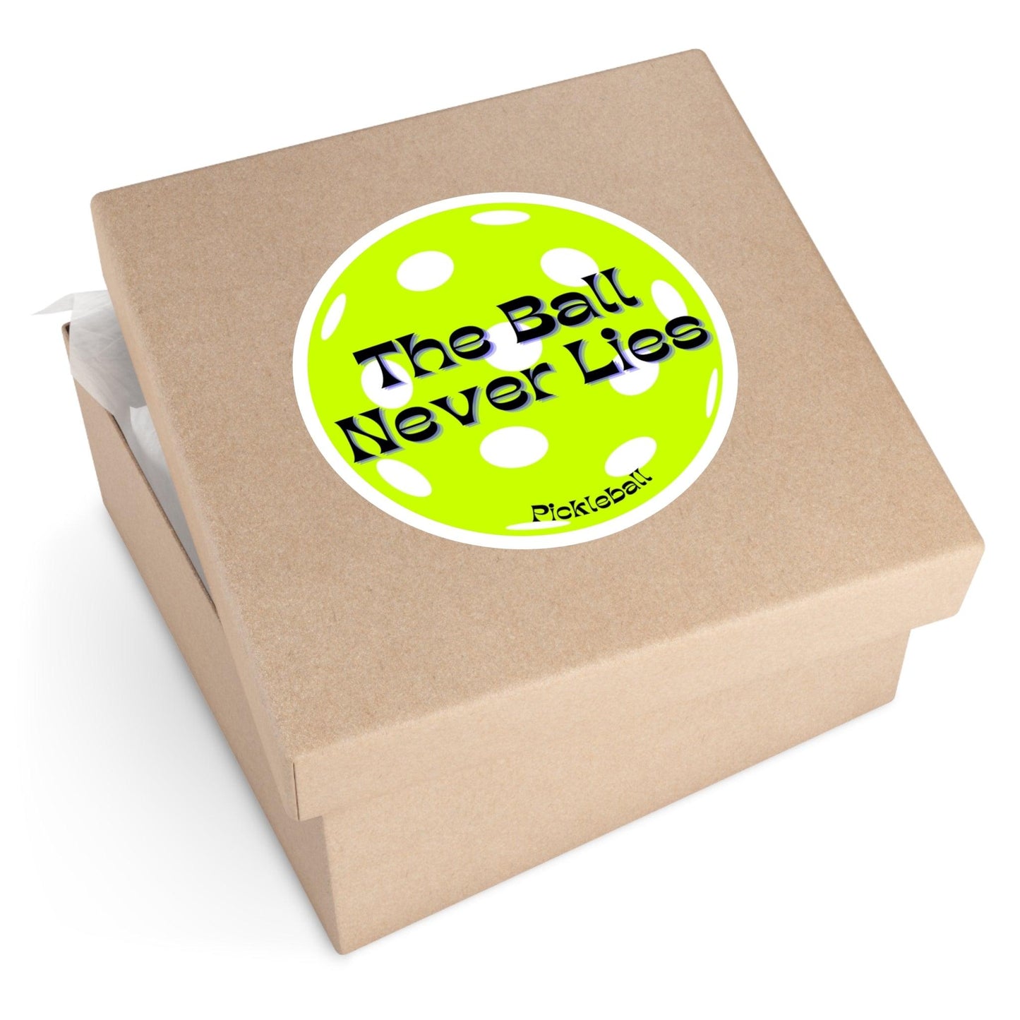 "The Ball Never Lies" Round Pickleball Stickers - Durable Vinyl for Indoor & Outdoor Use - 5 Sizes Available