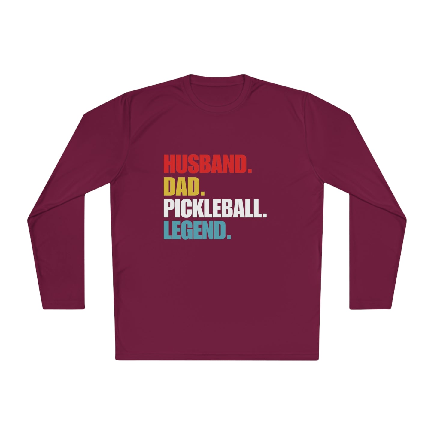 "Husband. Dad. Pickleball Legend" Long Sleeve Tee | 15 Colors
