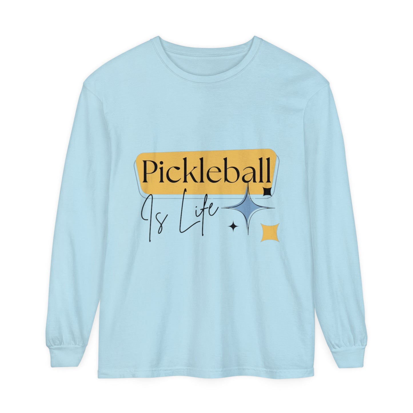 "Pickleball is Life" Long Sleeve T-Shirt | 20 Colors | S to 3XL