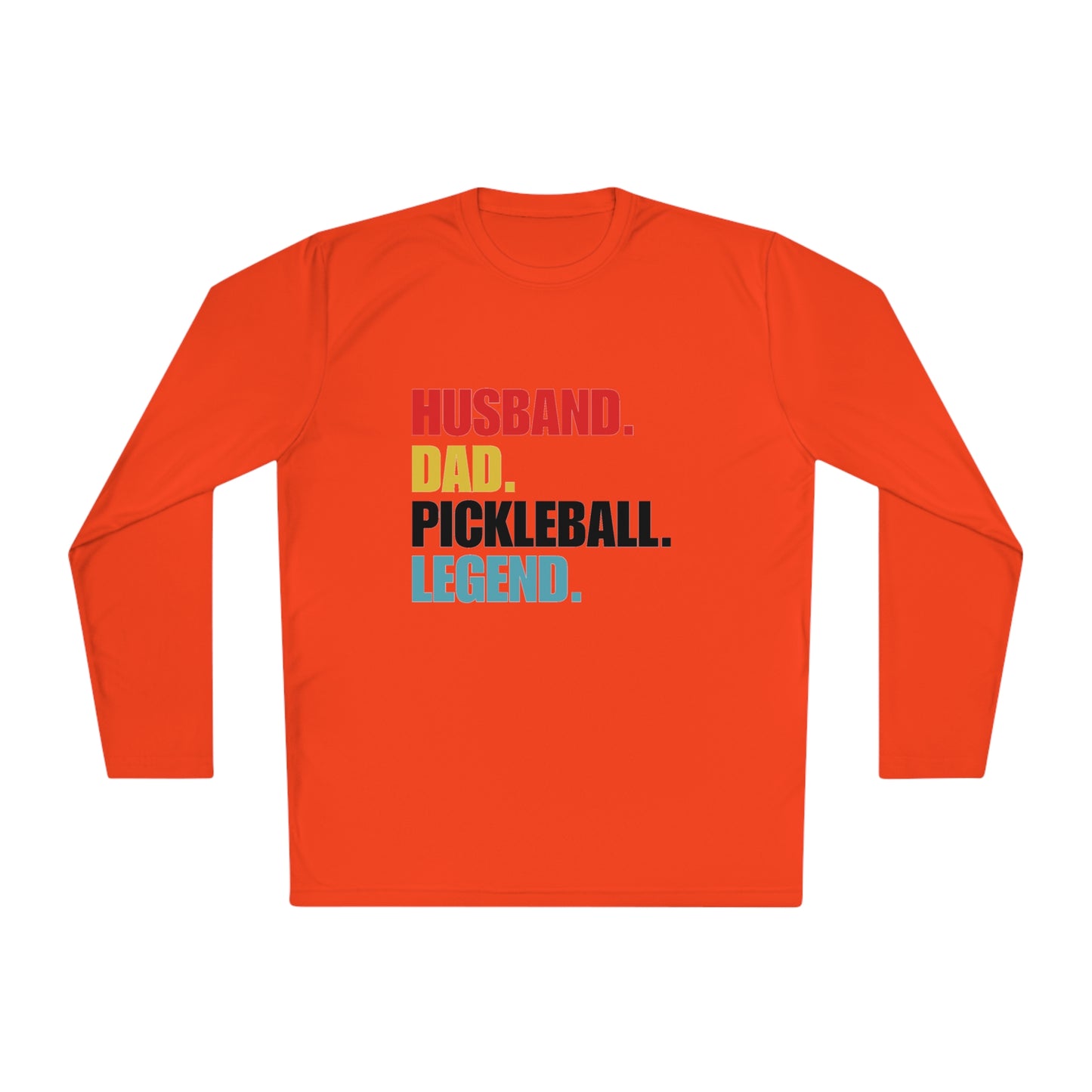 "Husband. Dad. Pickleball Legend" Long Sleeve Tee | 15 Colors