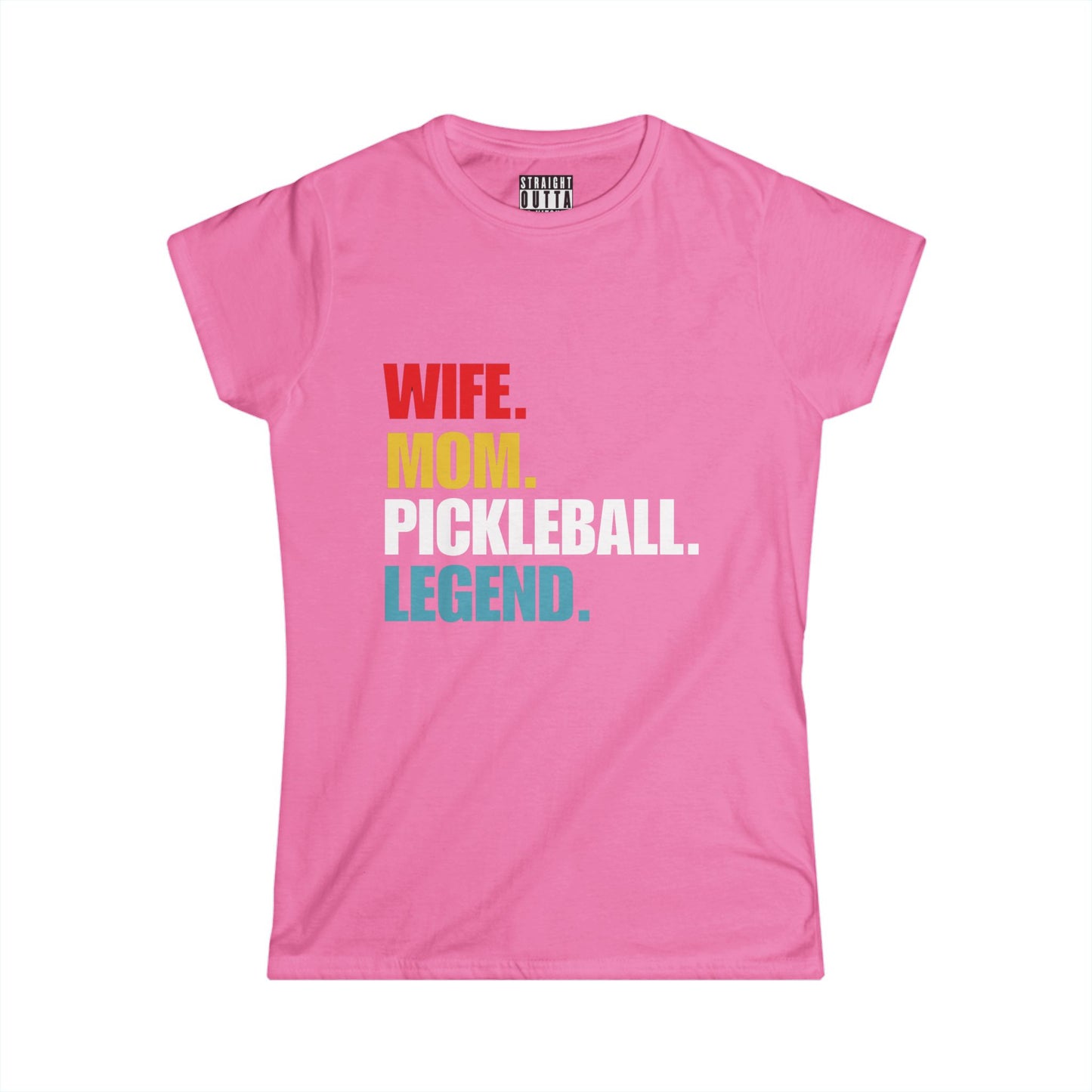 "Wife.  Mom.  Pickleball Legend" Women's Softstyle T-Shirt – Premium Cotton, 13 Colors, S-XXL