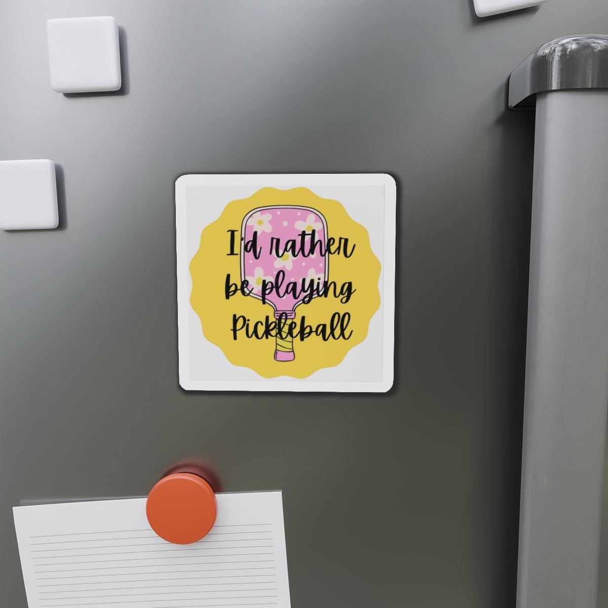 "I'd Rather Be Playing Pickleball" Die-Cut Pickleball Magnets - Flexible & Durable for Indoor & Outdoor Use - 5 Sizes Available