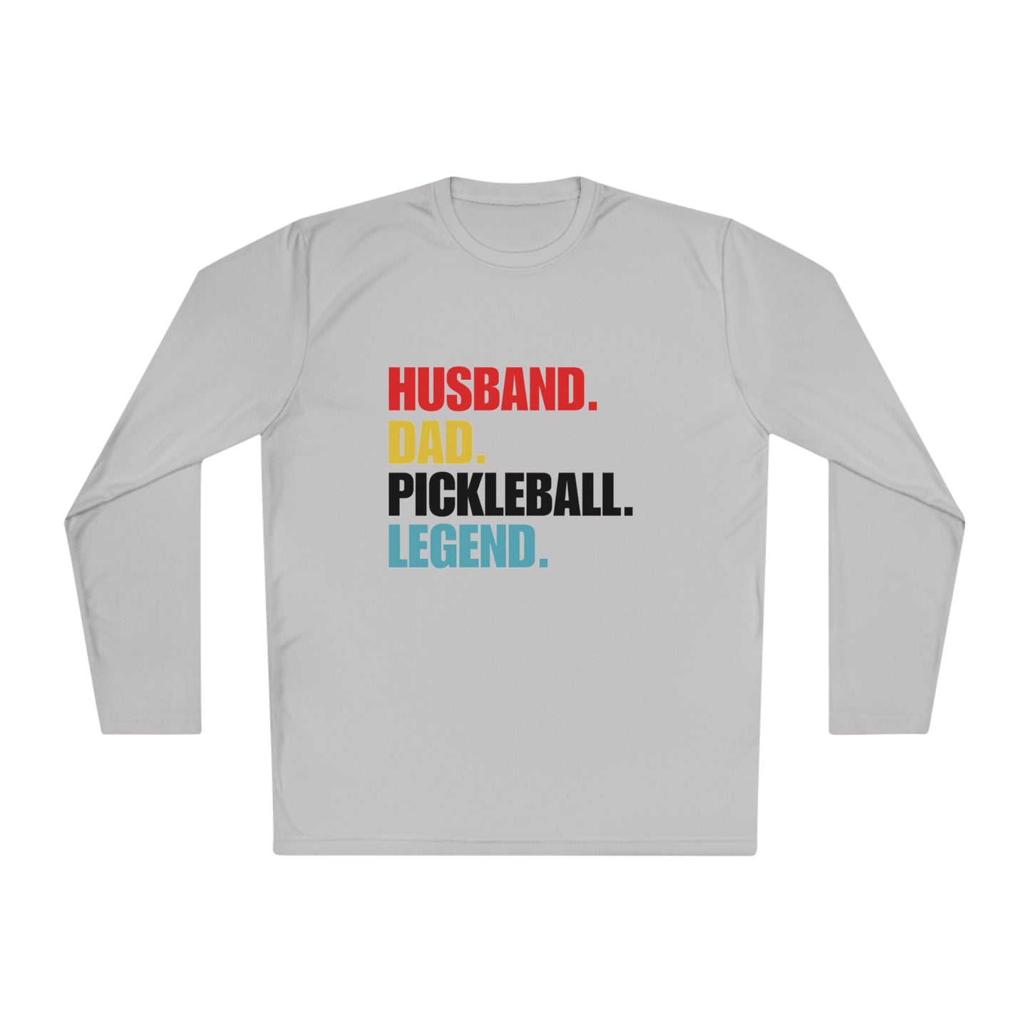 "Husband. Dad. Pickleball Legend" Long Sleeve Tee | 15 Colors