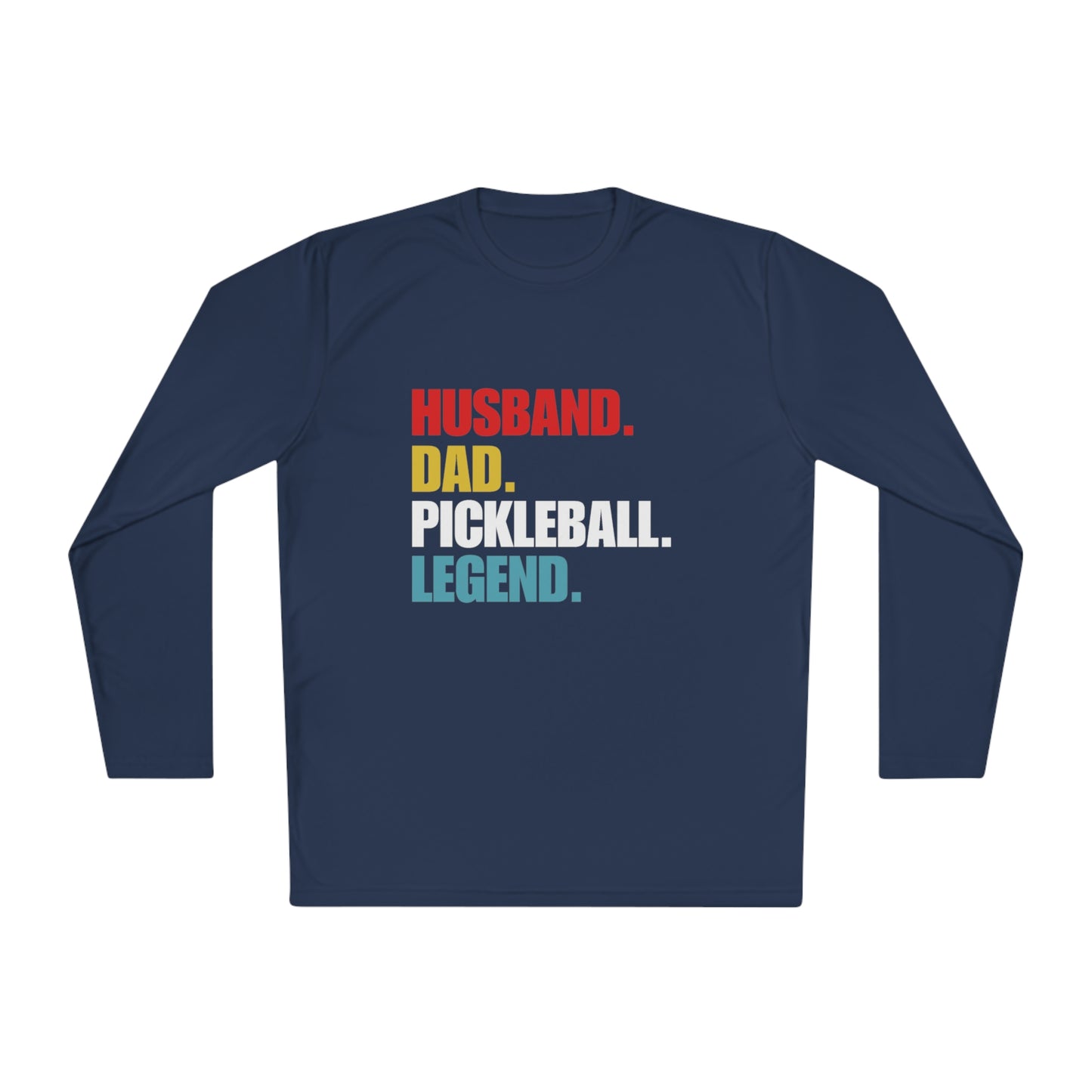 "Husband. Dad. Pickleball Legend" Long Sleeve Tee | 15 Colors