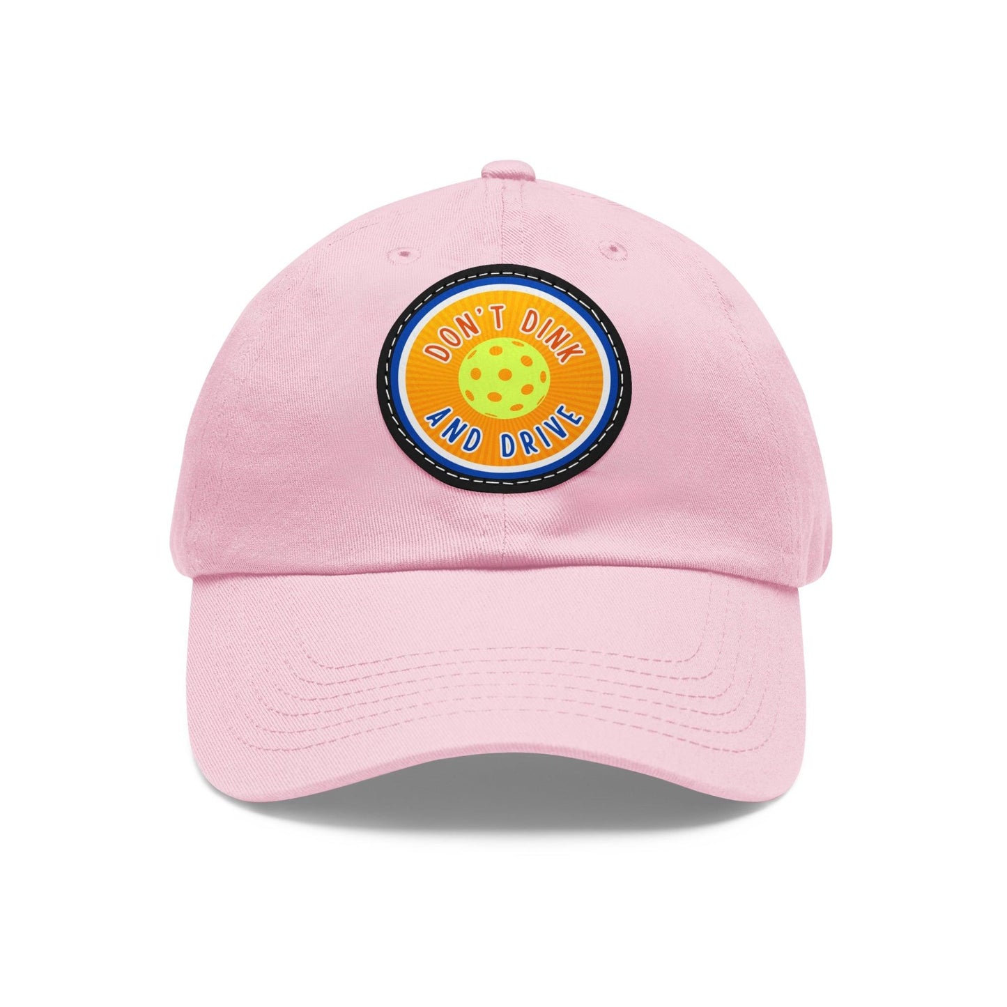 "Don't Dink & Drive" Pickleball Dad Hat with Round Leather Patch