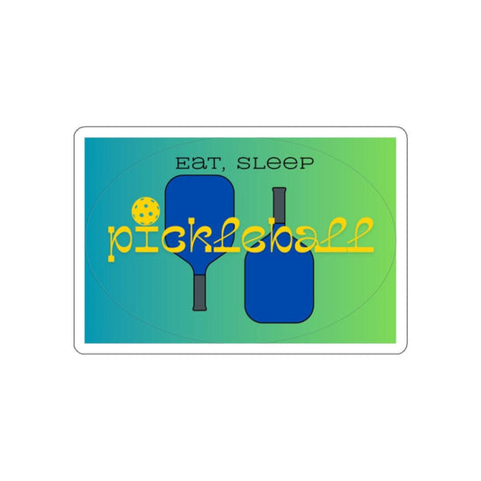 "Eat. Sleep.  Pickleball!" Die-Cut Pickleball Stickers - Durable Vinyl for Indoor & Outdoor Use - 5 Sizes Available