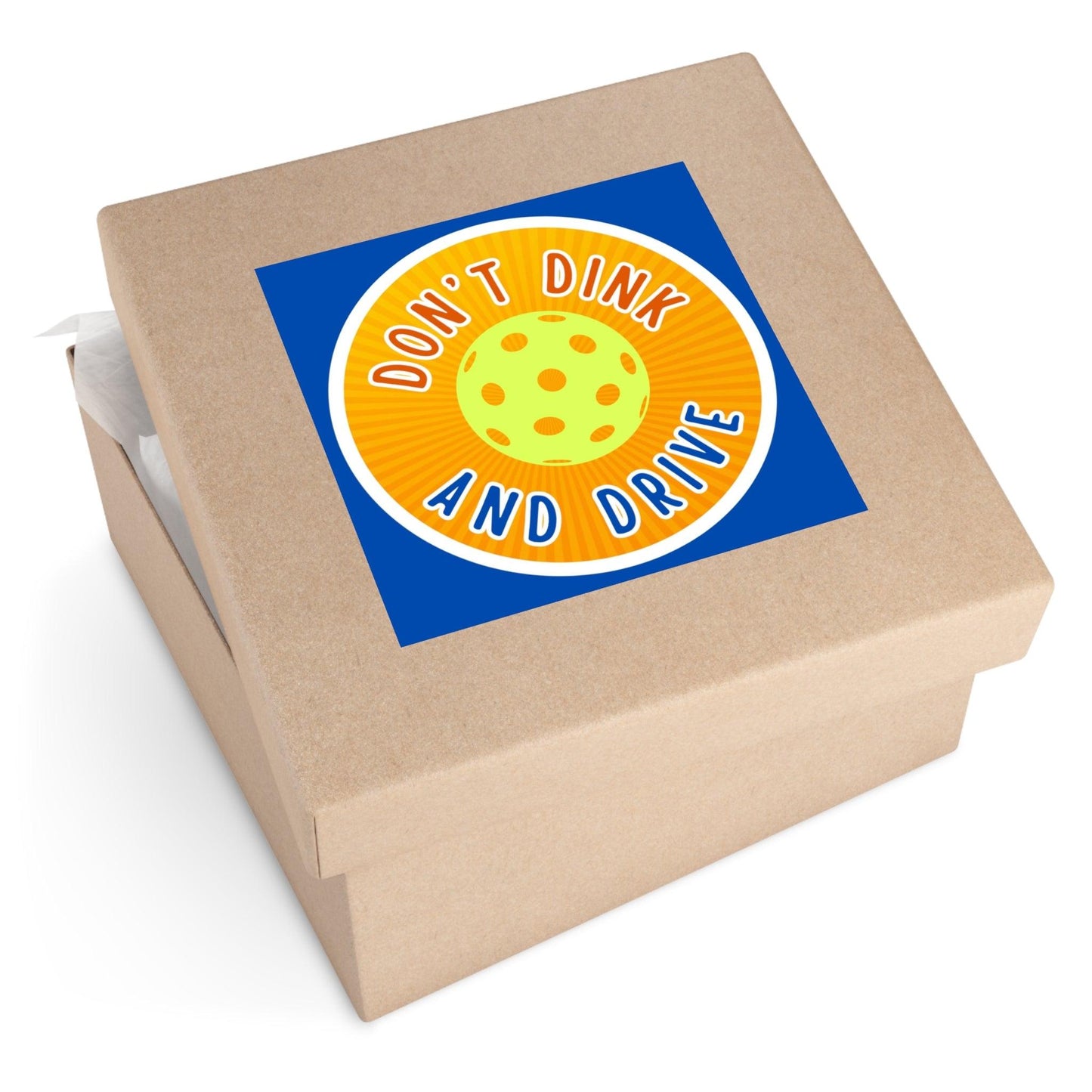 "Don't Dink & Drive" Square Pickleball Stickers, Indoor\Outdoor, 5 Sizes