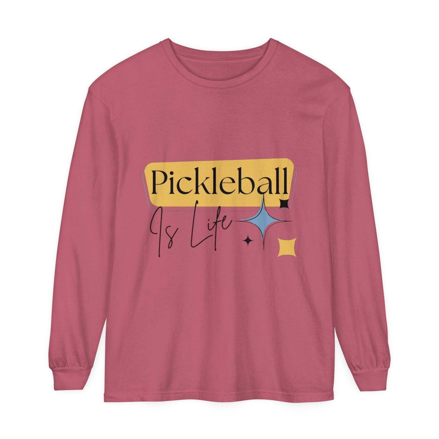 "Pickleball is Life" Long Sleeve T-Shirt | 20 Colors | S to 3XL