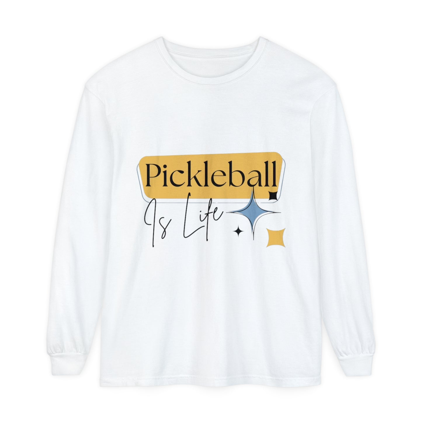 "Pickleball is Life" Long Sleeve T-Shirt | 20 Colors | S to 3XL