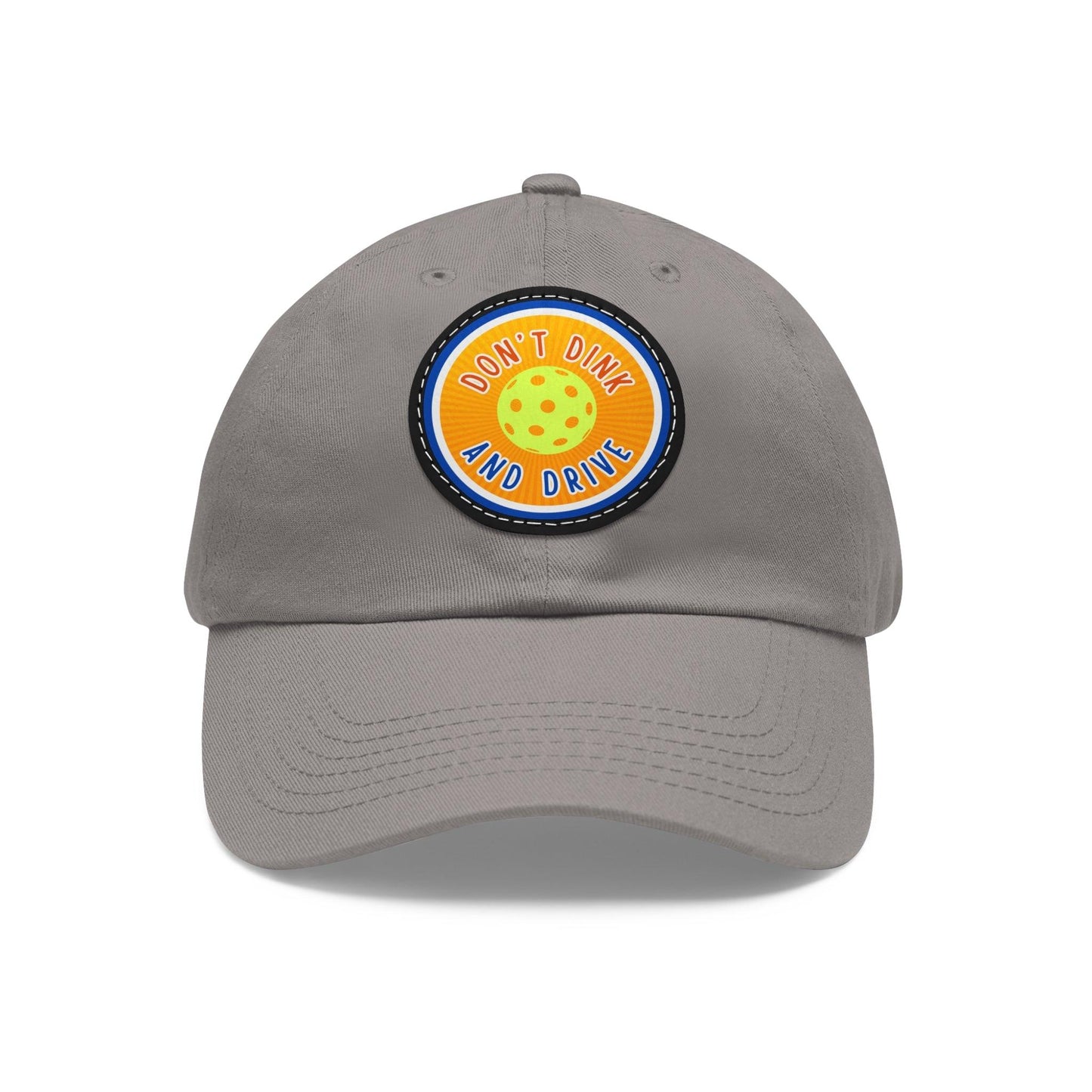 "Don't Dink & Drive" Pickleball Dad Hat with Round Leather Patch