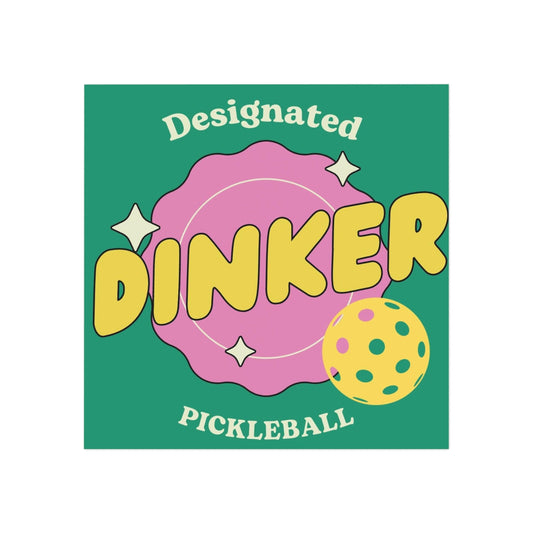 "Designated Dinker" Square Pickleball Magnets, Indoor\Outdoor, 2 Sizes