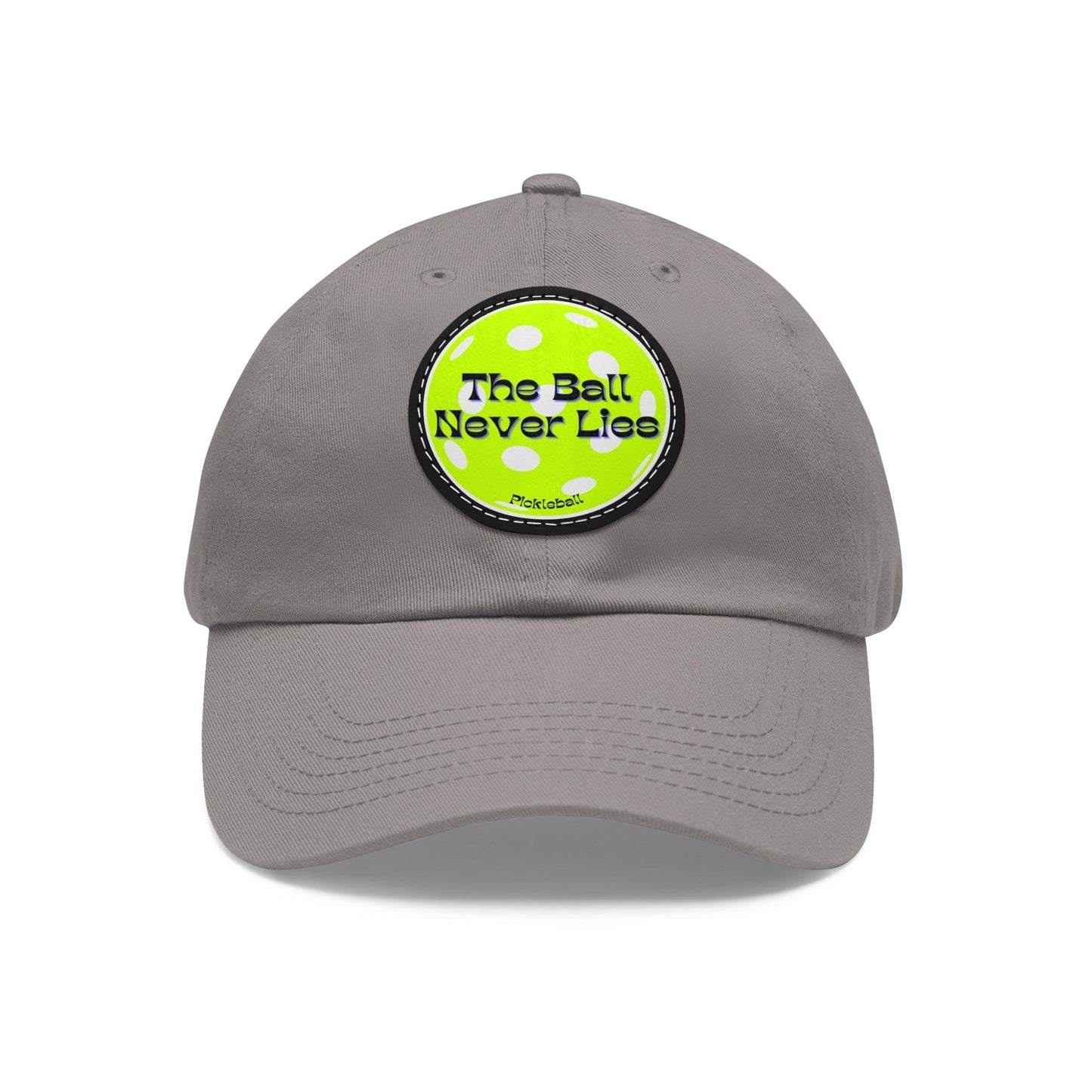 "The Ball Never Lies" Pickleball Dad Hat with Round Leather Patch