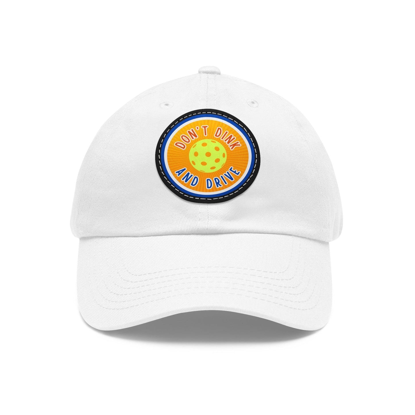 "Don't Dink & Drive" Pickleball Dad Hat with Round Leather Patch