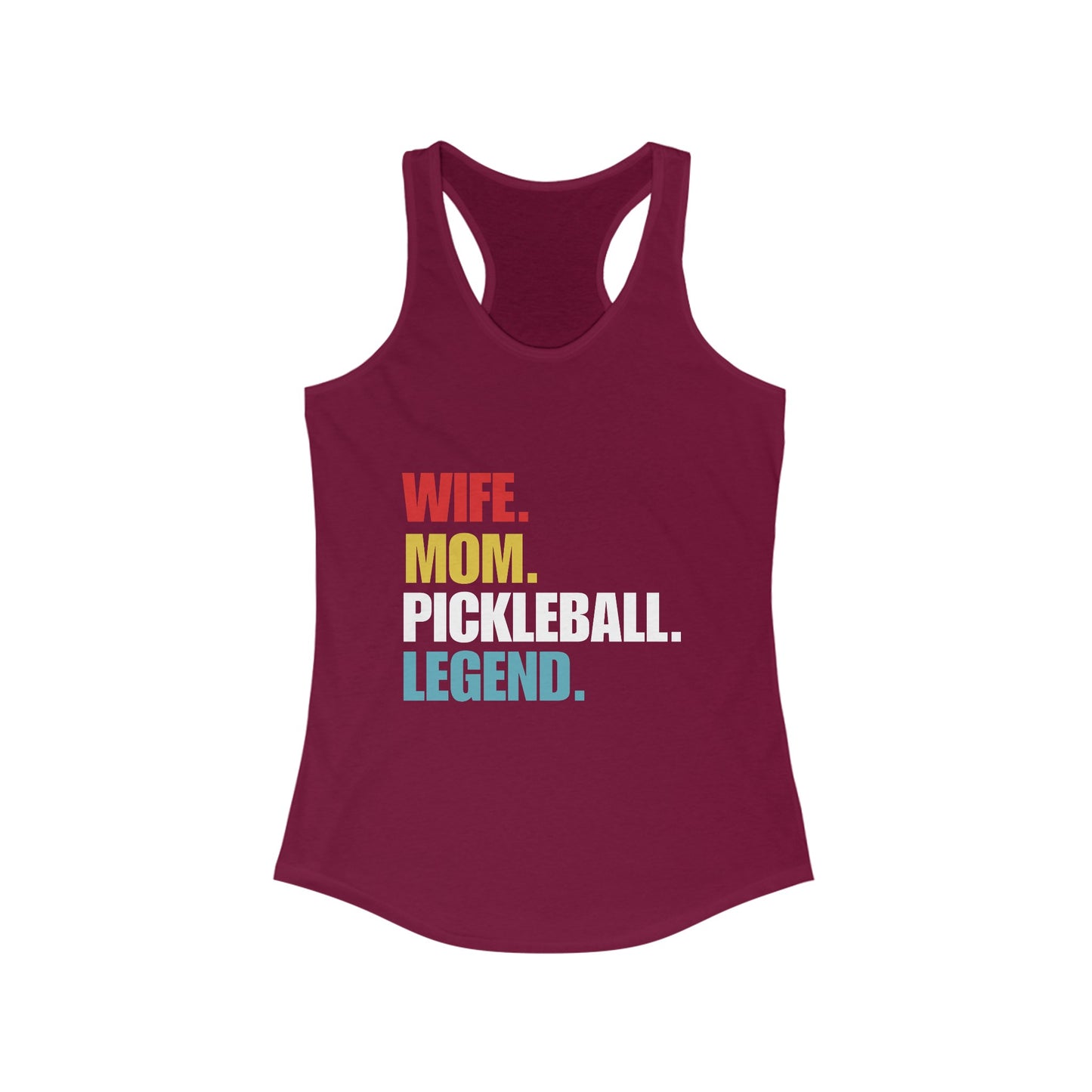 "Wife.  Mom.  Pickleball Legend" Women's Ideal Racerback Pickleball Tank | Lightweight for Active Pickleball Lifestyle | 6 Sizes, 17 Colors