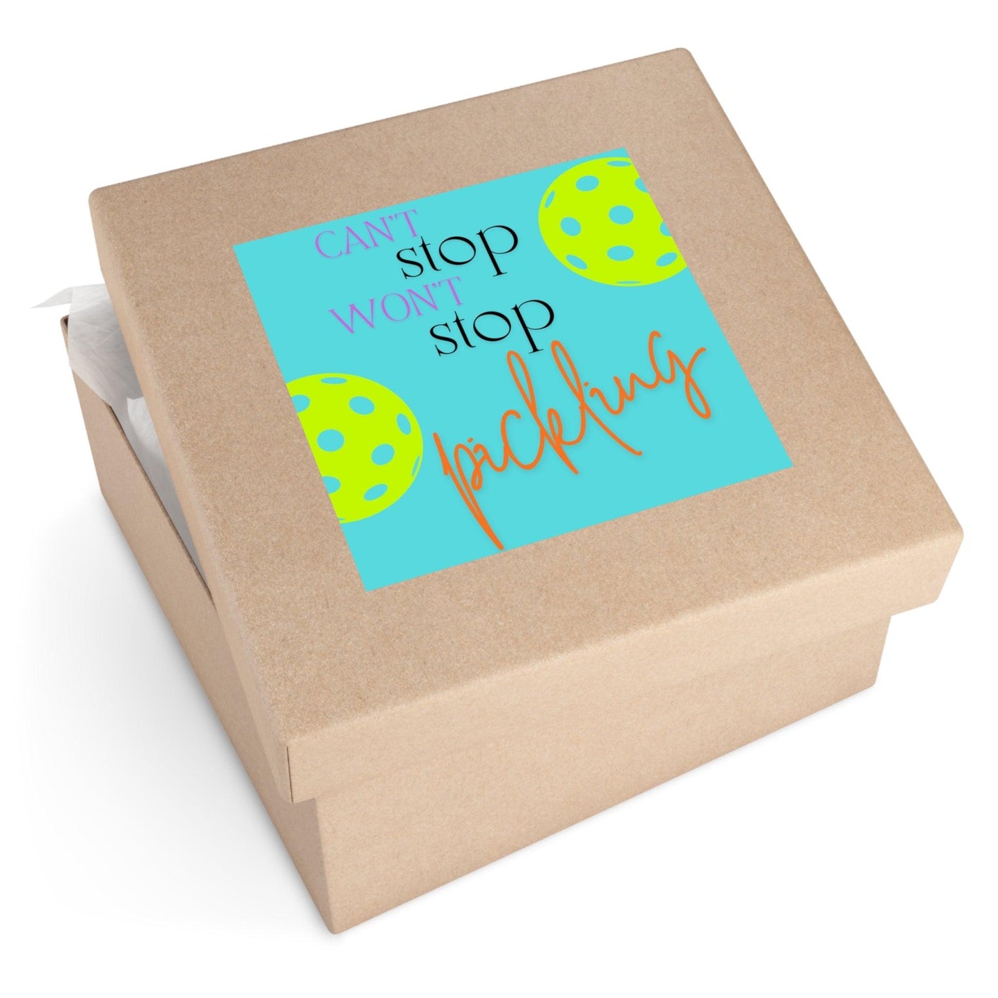 "Can't Stop - Won't Stop - Pickling" Square Pickleball Stickers, Indoor\Outdoor, 5 Sizes