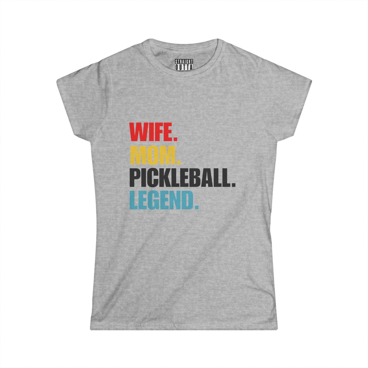"Wife.  Mom.  Pickleball Legend" Women's Softstyle T-Shirt – Premium Cotton, 13 Colors, S-XXL