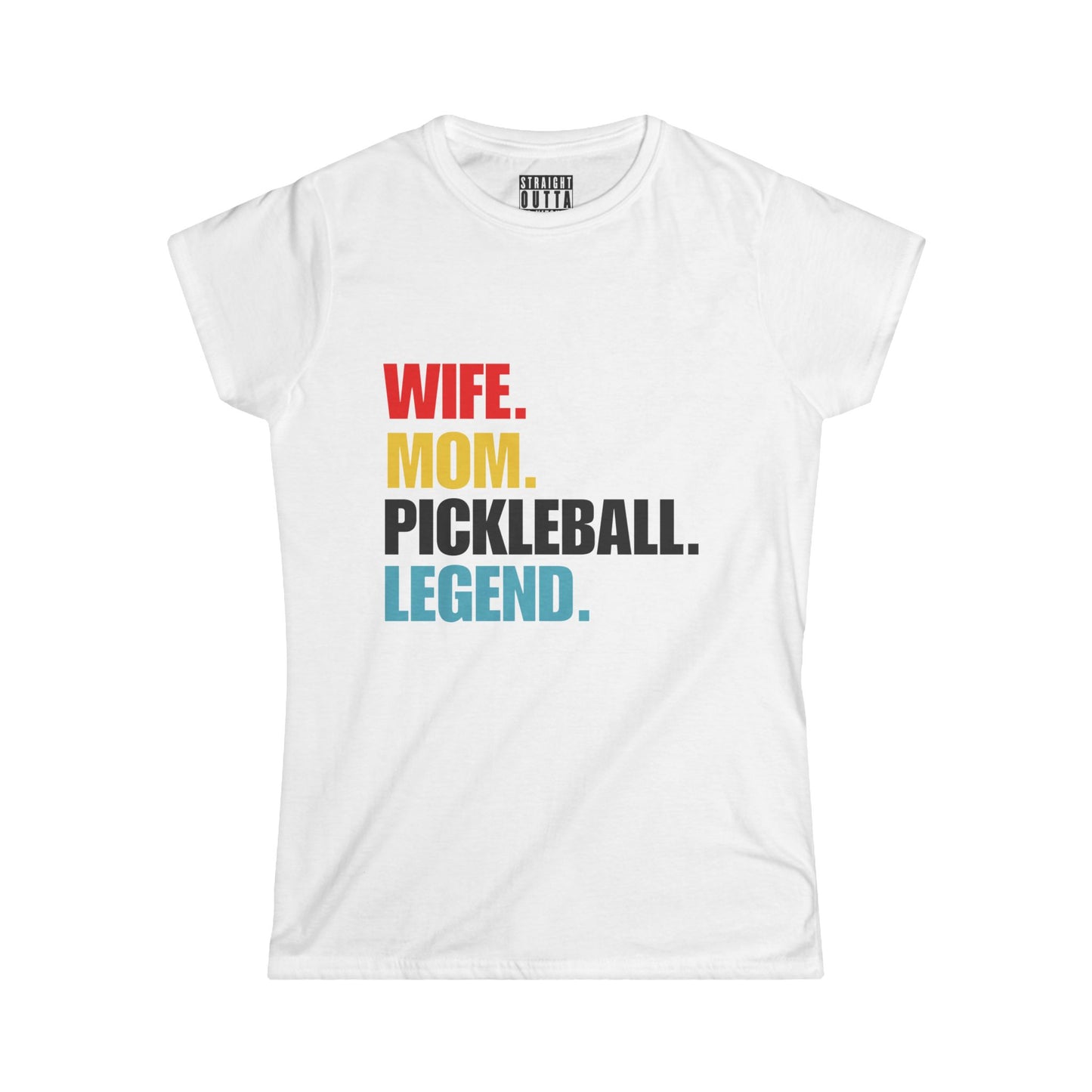 "Wife.  Mom.  Pickleball Legend" Women's Softstyle T-Shirt – Premium Cotton, 13 Colors, S-XXL