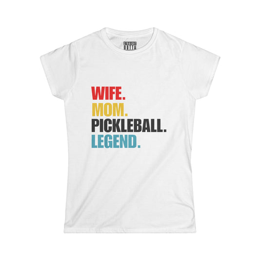 "Wife.  Mom.  Pickleball Legend" Women's Softstyle T-Shirt – Premium Cotton, 13 Colors, S-XXL