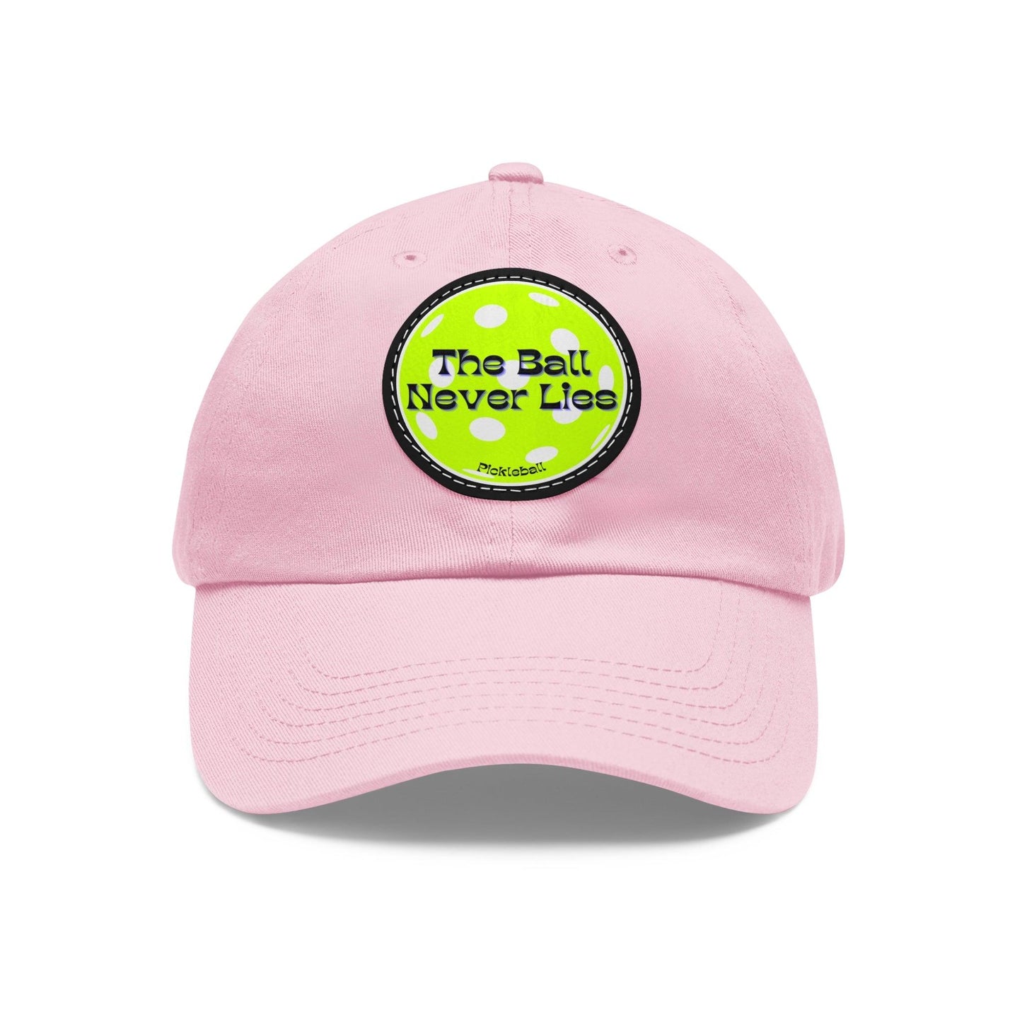 "The Ball Never Lies" Pickleball Dad Hat with Round Leather Patch