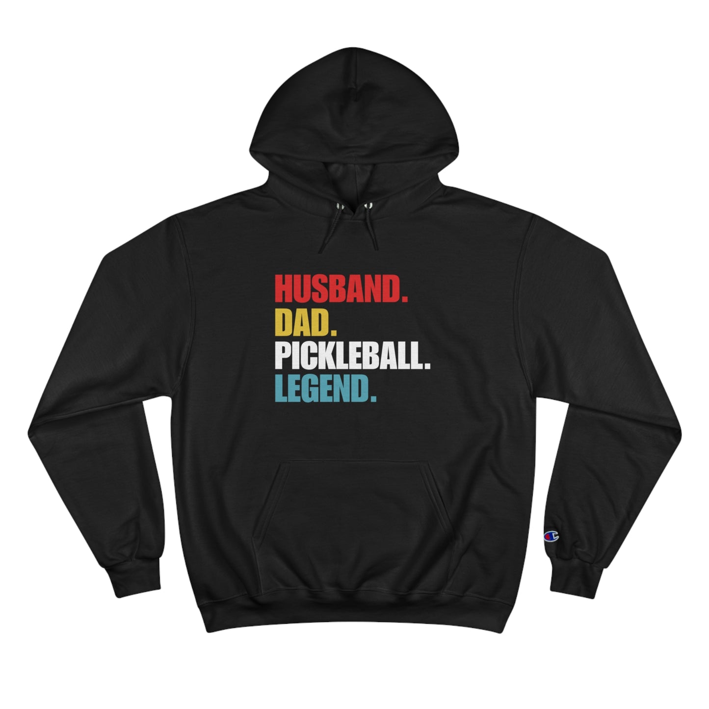 "Husband.  Dad.  Pickleball Legend" Pickleball Men's Champion Hoodie | 10 Colors, S to 3XL