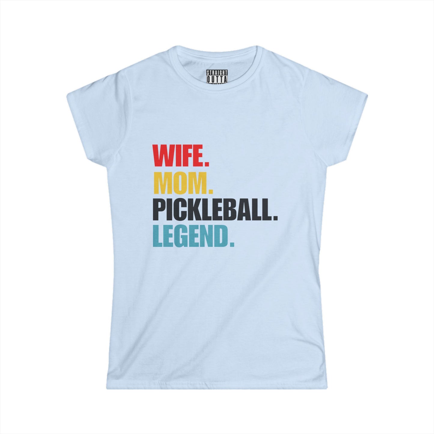 "Wife.  Mom.  Pickleball Legend" Women's Softstyle T-Shirt – Premium Cotton, 13 Colors, S-XXL