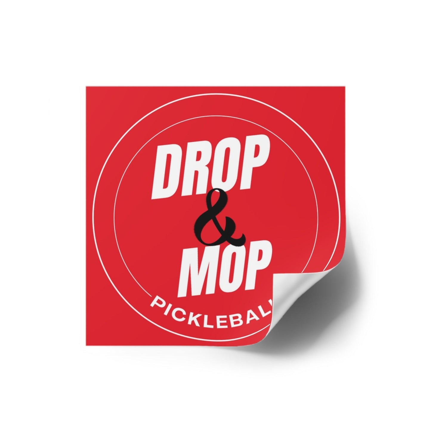"Drop & Mop" Square Pickleball Stickers, Indoor\Outdoor, 5 Sizes