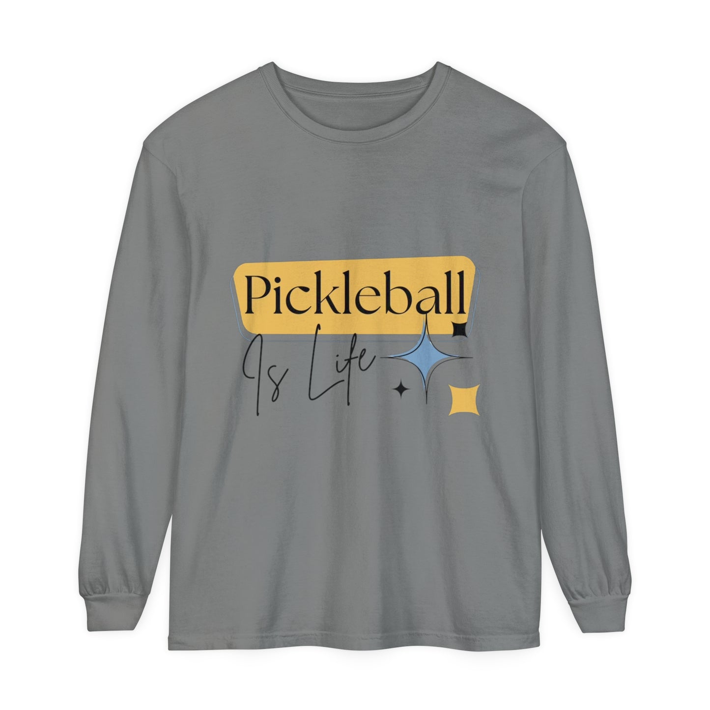 "Pickleball is Life" Long Sleeve T-Shirt | 20 Colors | S to 3XL