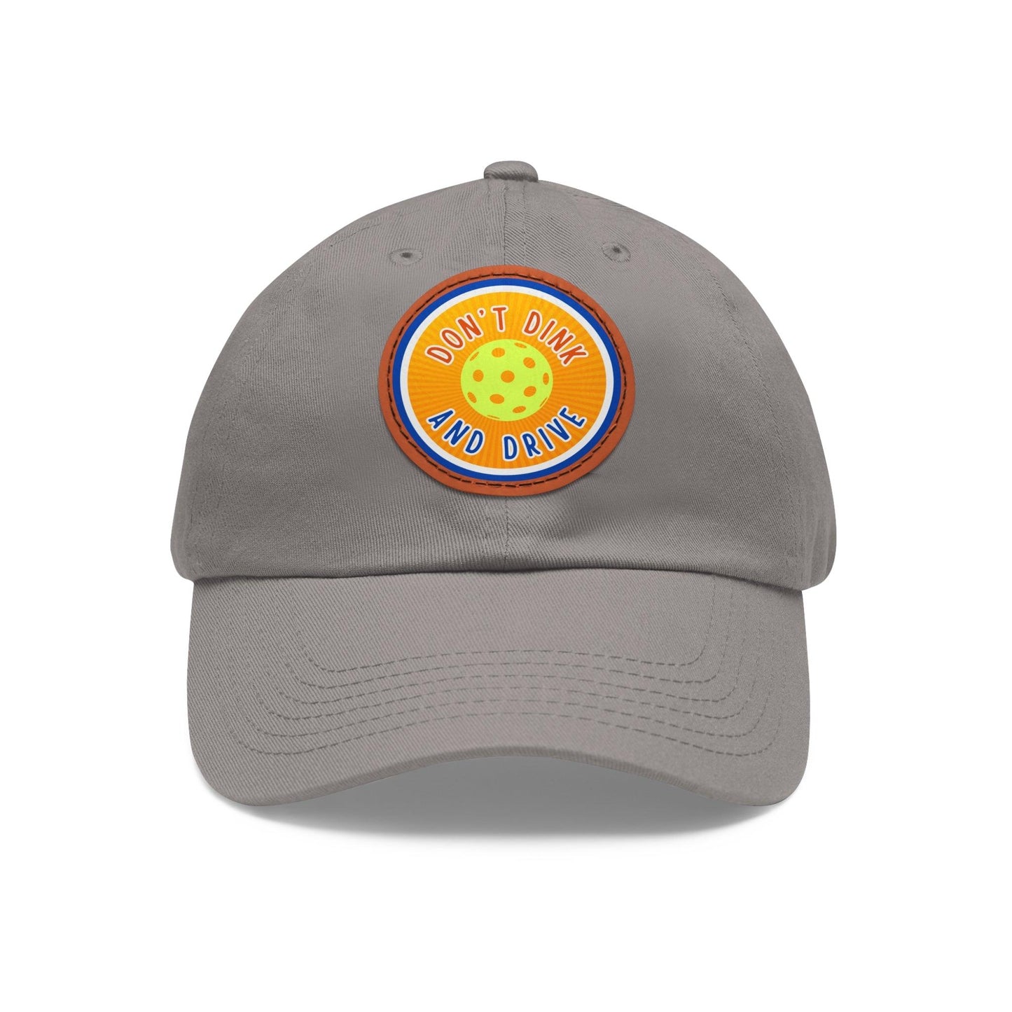 "Don't Dink & Drive" Pickleball Dad Hat with Round Leather Patch