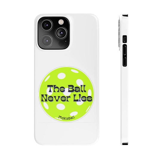 "The Ball Never Lies" Slim Phone Case | White | Fits iPhone 15 and iPhone 14 Models