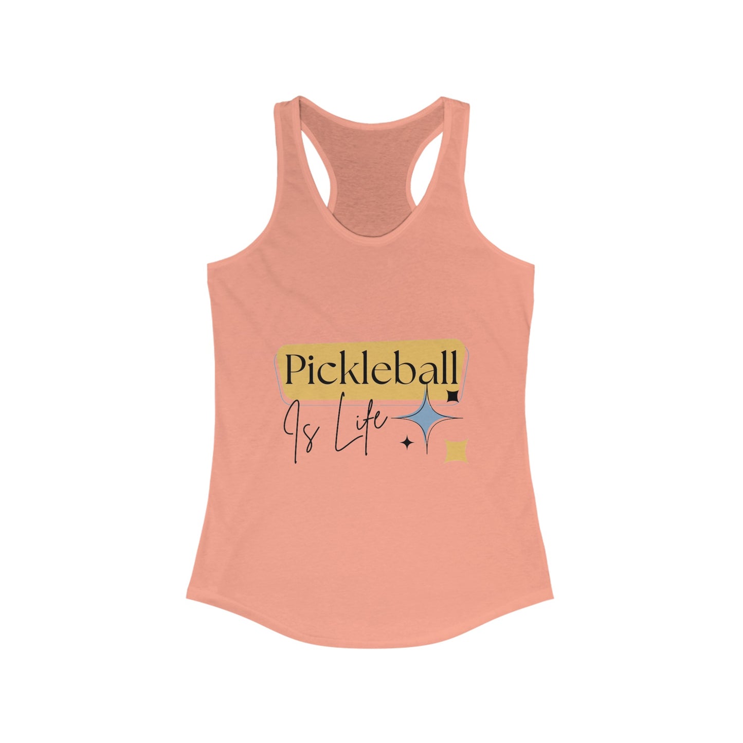 "Pickleball is Life" Women's Ideal Racerback Pickleball Tank | Lightweight for Active Pickleball Lifestyle | 6 Sizes, 17 Colors