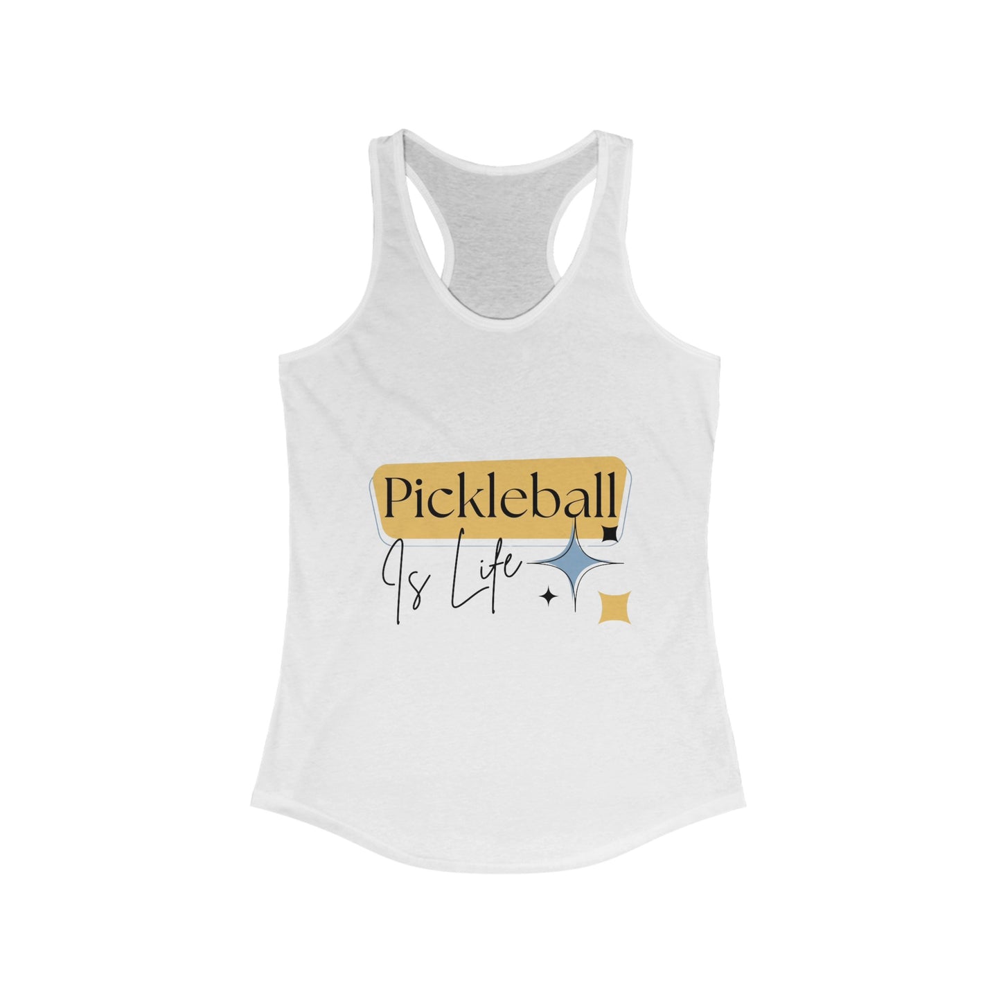 "Pickleball is Life" Women's Ideal Racerback Pickleball Tank | Lightweight for Active Pickleball Lifestyle | 6 Sizes, 17 Colors