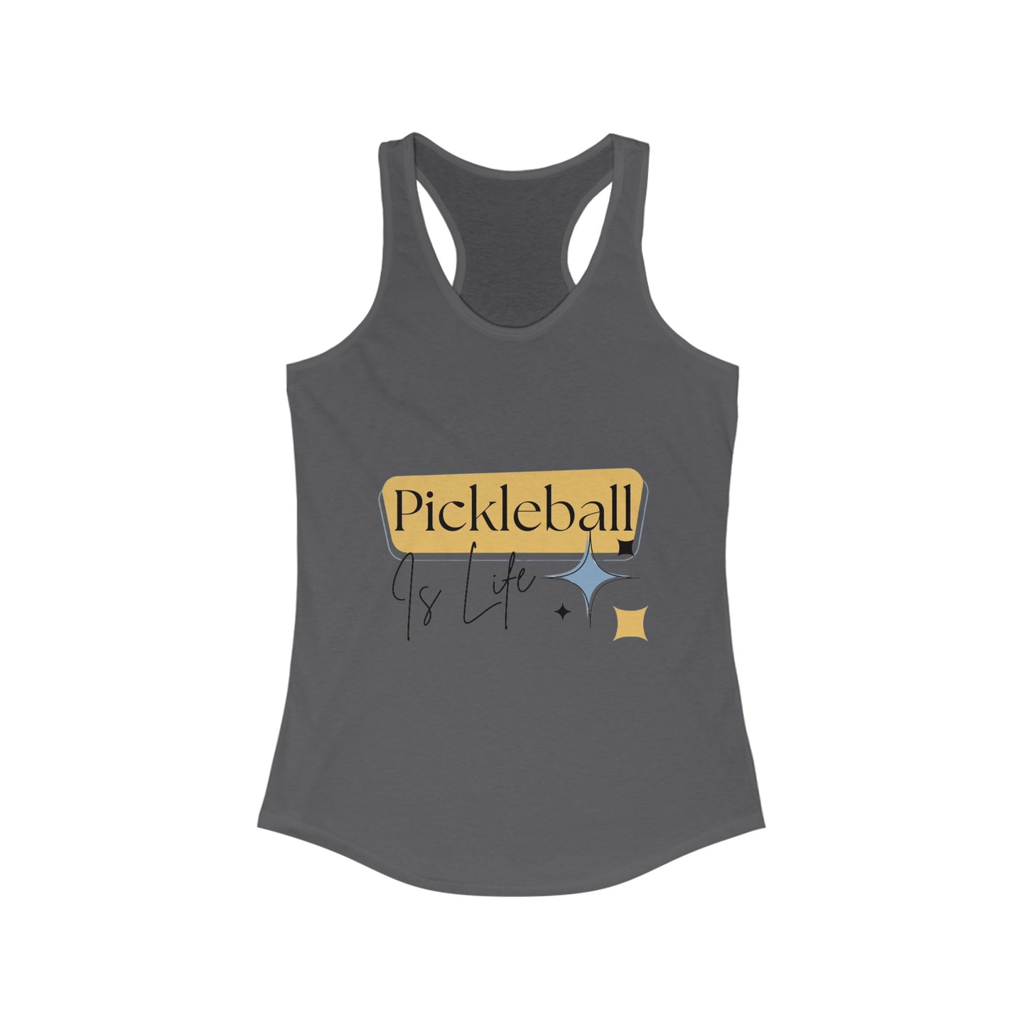 "Pickleball is Life" Women's Ideal Racerback Pickleball Tank | Lightweight for Active Pickleball Lifestyle | 6 Sizes, 17 Colors